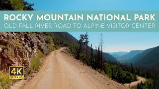 Old Fall River Road to Alpine Visitor Center Rocky Mountain National Park 4K Scenic Drive [upl. by Notsle]