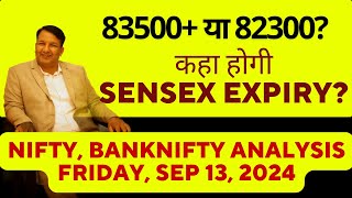 SENSEX EXPIRY TOMORROW FRIDAY 13 SEPT NIFTY ANALYSIS amp BANKNIFTY PREDICTIONS  OPTION CHAIN ANALYSIS [upl. by Dehnel]