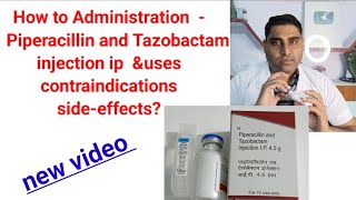 Piperacillin and Tazobactam injection ip uses How to administrate piperacllin TZ injection 45gm [upl. by Ecneret]