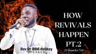 HOW REVIVALS HAPPEN PT2 2 Chron 714 Dr BBA Ashitey ministryncc [upl. by Kimbell40]