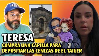 Teresa mánager de El Taiger confirma que ya se prepara una capilla para depositar las cenizas [upl. by Zzabahs]