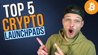 The 5 Best Crypto Launchpads To Get Early Acces In Altcoin Presales [upl. by Epifano]