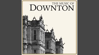 Downton Theme [upl. by Anail]