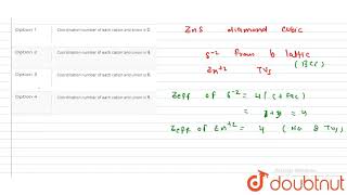 Which of following statements is correct in the zincblendetype structure of an ionic compound [upl. by Kathryne]