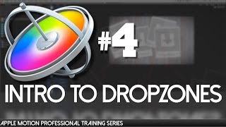 Intro to Dropzones  Apple Motion Professional Training 04 by AVUltra [upl. by Schroer]