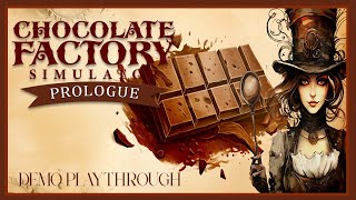 Chocolate Factory Simulator Prologue  Demo Playthrough [upl. by Anifad]