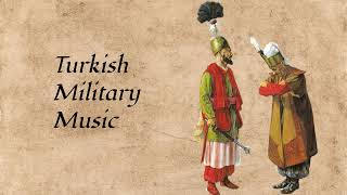 Marche des Janissaires  Yeniçeri Marşı   18th Century Turkish Military Music [upl. by Bonar]