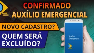 CONFIRMADO Novo auxílio emergencial em 2021 Novo cadastro Quem será excluído [upl. by Ykciv]