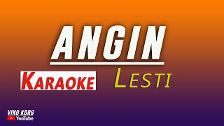 LESTI ANGIN  KARAOKE NO VOKAL [upl. by Aisatana]