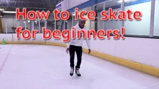 How To Ice Skate And Glide For Beginners  Skating 101 For The First Time Learn To Skate Tutorial [upl. by Paquito]