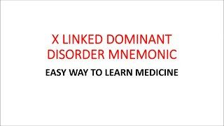 X Linked Dominant Disorder Mnemonic [upl. by Robbi]