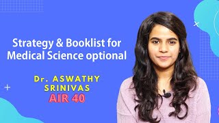 Strategy amp Booklist for Medical Science as an optional subject  Dr ASWATHY SRINIVAS  AIR 40 [upl. by Oinotnaesoj185]