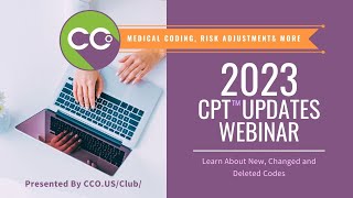 2023 CPT Updates Webinar  New Changed and Deleted Codes [upl. by Alisander724]