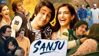 Sanju Full Movie Facts  Sanjay Dutt  Ranbir Kapoor  Sonam Kapoor  Vicky Kaushal Review amp Facts [upl. by Anial]