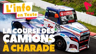 LINFO EN TEXTE  LA COURSE DES CAMIONS À CHARADE [upl. by Enelrad510]