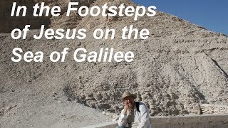 In the Footsteps of Jesus on the Sea of Galilee [upl. by Kcirdde]