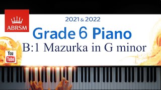 ABRSM 20212022 Grade 6 B1 Mazurka in G minor  Fryderyk Chopin Piano exam piece [upl. by Candace]