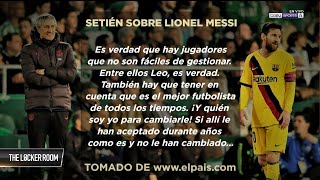 Quique Setién quotMessi es difícil de gestionarquot [upl. by Ellimahs114]