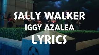 Sally Walker  Iggy Azalea Lyrics  Letra [upl. by Beora]