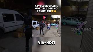 Kay Flock’s Man’s Gotti Blu Gets KO By Noti Cuz😳🤯 [upl. by Lois]