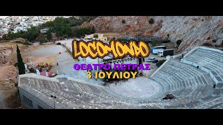 Locomondo Live Θέατρο Πέτρας  372024 [upl. by Enelrac]