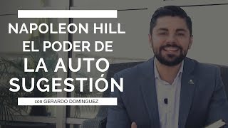 El Poder De La Autosugestión  Principio de Napoleon Hill [upl. by Namsaj616]