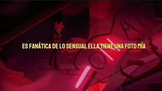 Alastor cantando quotEs fanática de lo sensualquot letracover [upl. by Notwen]