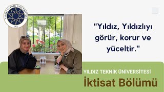 Yıldız Teknik Üniversitesi İktisat Bölümü Hakkında Tüm Merak Edilenler Yasemin Sözen [upl. by Oric]