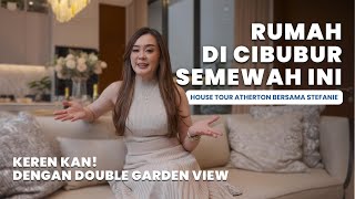 RUMAH DI CIBUBUR SEMEWAH INI KEREN KAN  House Tour Atherton [upl. by Hareemas34]