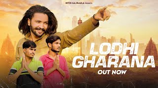 Lodhi GharanaNew Damdar Lodhi Rajput Song16 AugustNitin Rajput [upl. by Cressi]