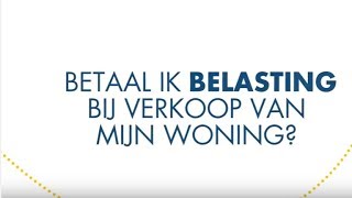 Belasting betalen bij de verkoop van mijn woning meerwaardebelasting [upl. by Vanden]