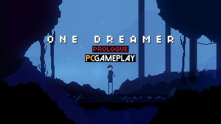 One Dreamer Prologue Gameplay PC HD [upl. by Georglana]