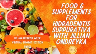 Day 3 Nutrition Diet and Supplements for Hidradenitis Suppurativa HS with Jillian Ondreyka [upl. by Saloma756]