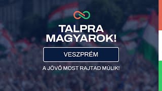 Veszprém Talpra Magyarok [upl. by Vocaay]