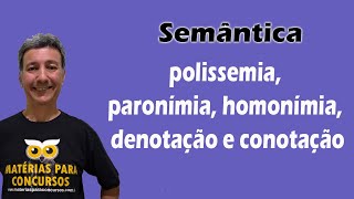 Semântica polissemia paronímia homonímia denotação e conotação [upl. by Aninad169]