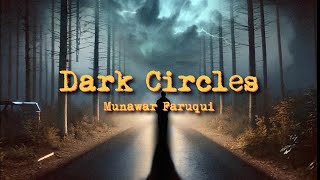 Dark Circles Visualizer  Munawar  Prod DRJ Sohail [upl. by Orips138]