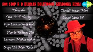 Non Stop R D Burman Bollywood Khatooba Remix Songs Volume 1  Audio Jukebox [upl. by Amilb239]