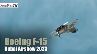 Boeing F15 at the Dubai Airshow 2023 [upl. by Greg816]