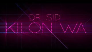 Dr SID Kilon Wa [upl. by Chatwin114]