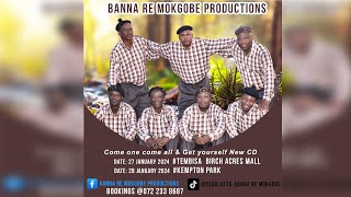 Banna Re Mokgobe Production Album 2022 Intro [upl. by Eta462]