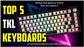 Best TKL Keyboards On Aliexpress  The 5 Best TKL Keyboards for Mac A Buyers Guide [upl. by Esyak]