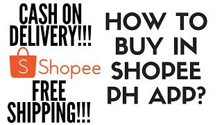 Shopee 101 Part 1 How to Buy in Shopee PH App Tagalog [upl. by Onailerua]