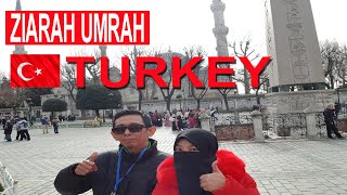 ZIARAH UMRAH  ISTANBUL TURKI [upl. by Eyatnod]