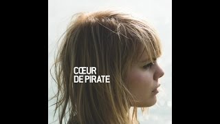 Cœur de pirate  Cétait salement romantique Version officielle [upl. by Aklim878]