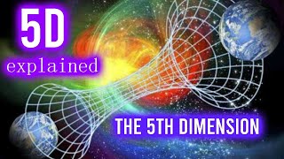 5D Explained  ASCENSION to the 5th DIMENSION [upl. by Lukas]