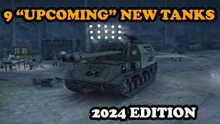 9 NEW quotUpcomingquot Tanks in 2024 [upl. by Shanan749]