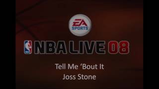 Joss Stone  Tell Me Bout It NBA Live 08 Edition [upl. by Atilrac]