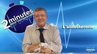 Laldostérone  2 minutes pour comprendre [upl. by Houser]