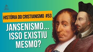 JANSENISMO PASCAL E O ARGUMENTO DA APOSTA  HISTÓRIA DO CRISTIANISMO 053 [upl. by Jonme]