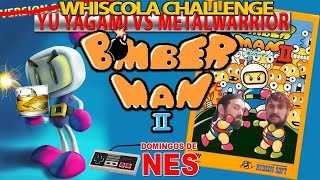 Duelo de Ebrios  Bomberman 2 Whiscola Challenge [upl. by Aynor]